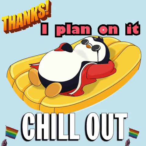 A cartoon character relaxes on a yellow float with the text “I plan on it CHILL OUT.”
