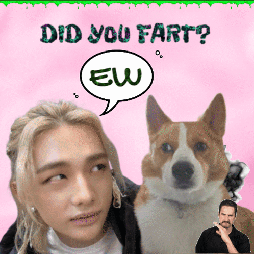a picture of a man and a dog with a speech bubble saying " did you fart "