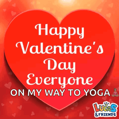a red heart with the words happy valentine 's day everyone on my way to yoga written on it