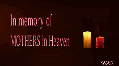 in memory of mothers in heaven poster with two candles