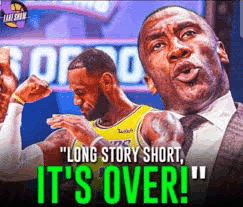 a basketball player and a man in a suit are standing next to each other with the words long story short it 's over