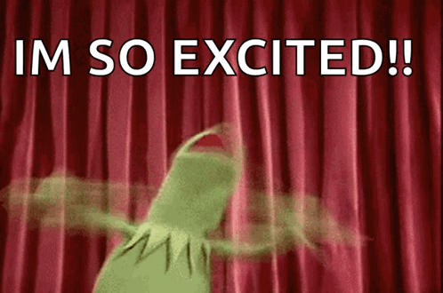 Kermit the Frog appears before red curtains under “I’M SO EXCITED!!” text.