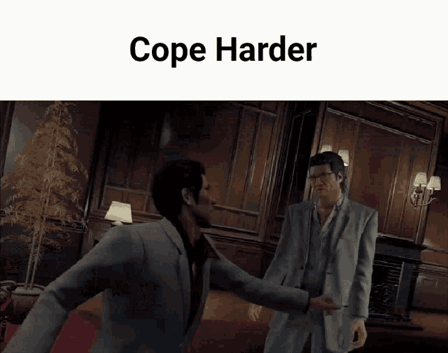 two men in suits are standing in a living room with the words cope harder above them