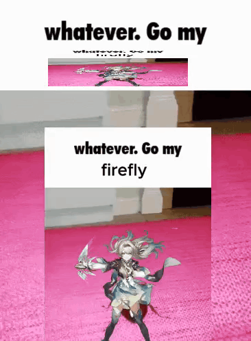 Honkai: Star Rail Firefly sticker dances beneath the caption “whatever. Go my firefly.”