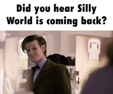 a picture of a man with the words " did you hear silly world is coming back "