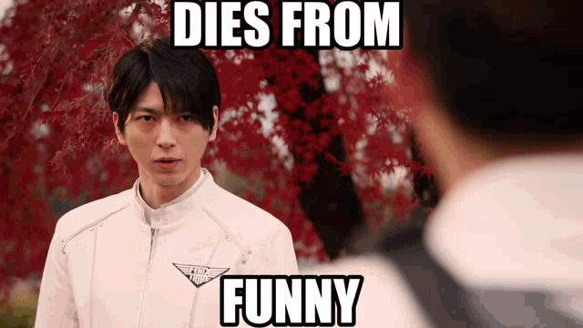 a man in a white jacket stands in front of a tree with the words dies from funny written above him