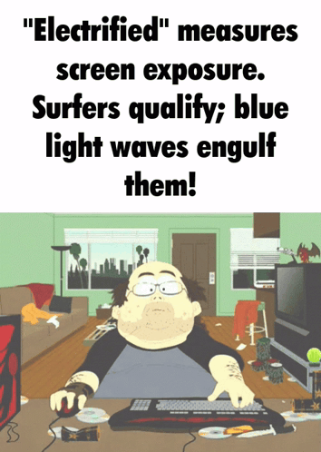 a cartoon of a man sitting at a desk with the words " electrified measures screen exposure