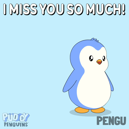 A small blue penguin on a pale blue card says “I MISS YOU SO MUCH!”