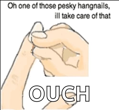 A hand pinches a painful hangnail beside text explaining the annoyance.