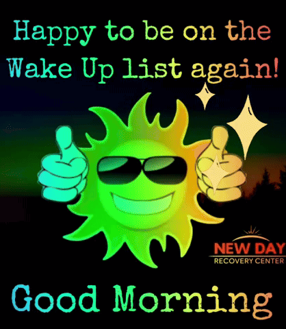 a picture of a sun wearing sunglasses and giving a thumbs up says happy to be on the wake up list again