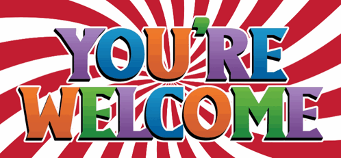 Bold retro multicolor lettering on a red burst background says “YOUR WELCOME.”