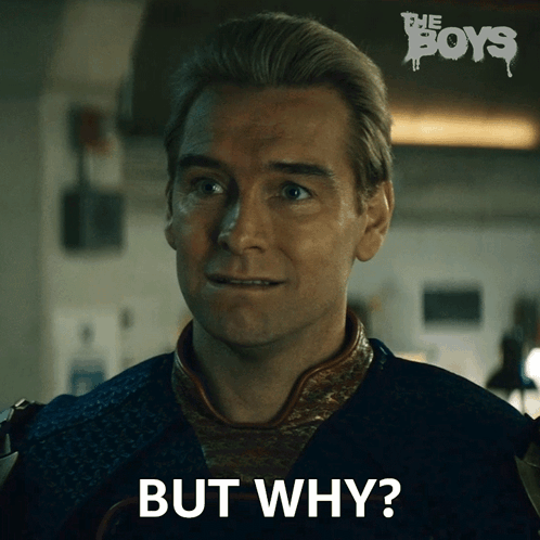 Homelander from The Boys looks puzzled beneath “BUT WHY?”
