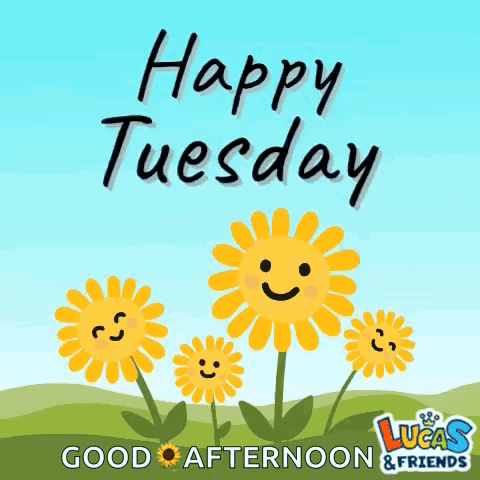 Smiling flowers on a turquoise card say “Happy Tuesday” and “GOOD AFTERNOON.”
