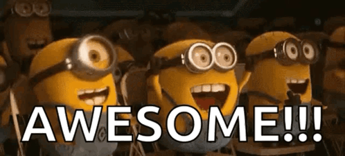 Minions cheer beneath the large caption “AWESOME!!!”