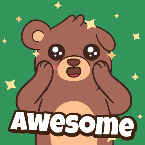 A cute brown bear holds its cheeks beneath the word “Awesome.”