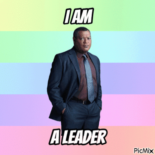 a picture of a man in a suit and tie with the words i am a leader below him