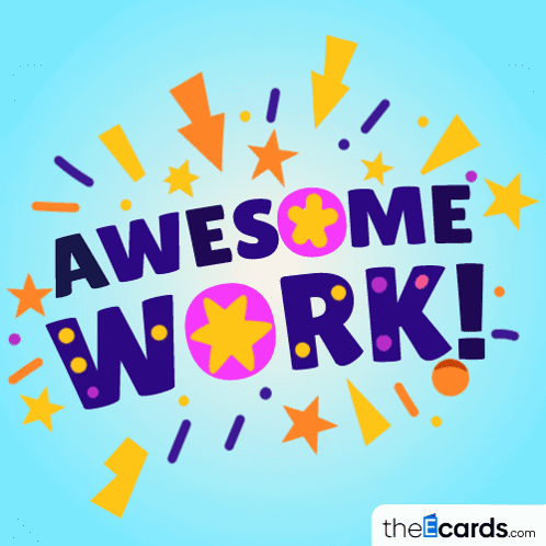 A colorful burst graphic reads “AWESOME WORK!” surrounded by stars and confetti.